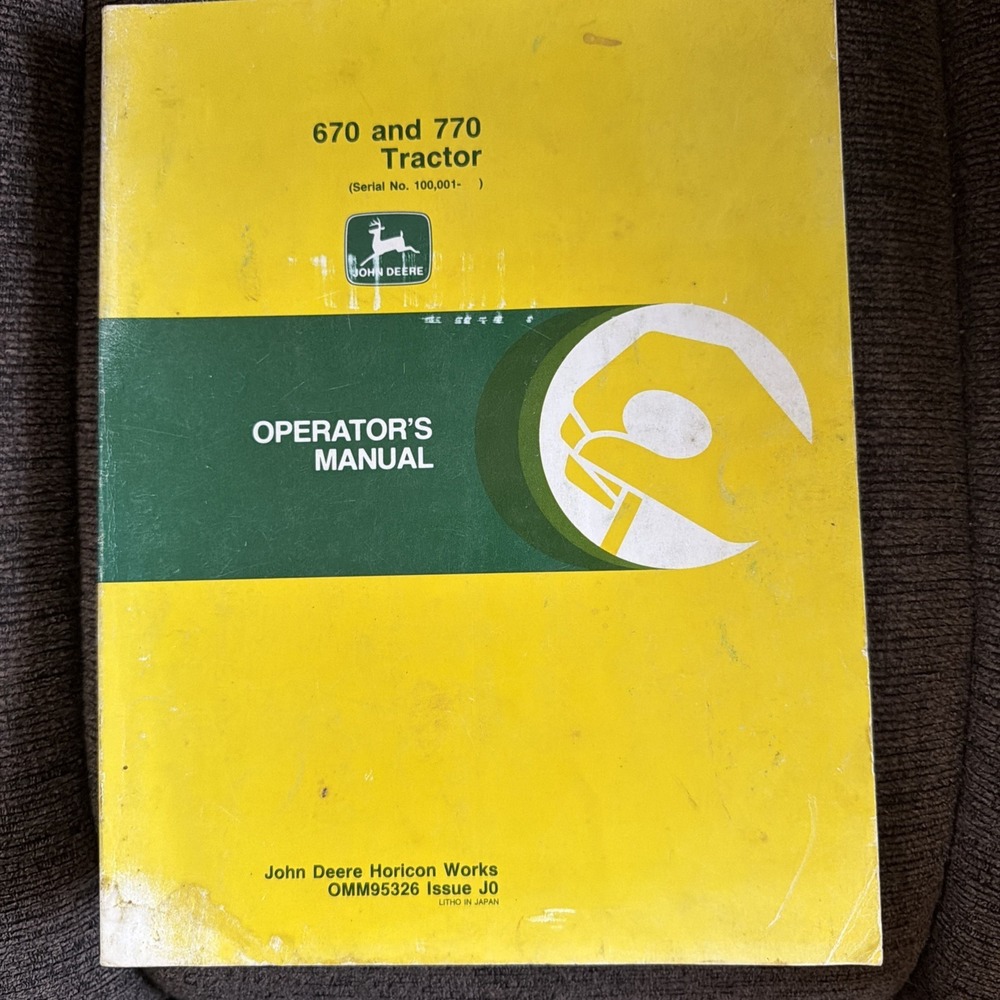 john deere 670 + 770 tractors operators manual OMM95326 Issue J0 Serial 100,001